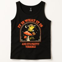 It Is What It Is And ItS Pretty Terrible Tank Top