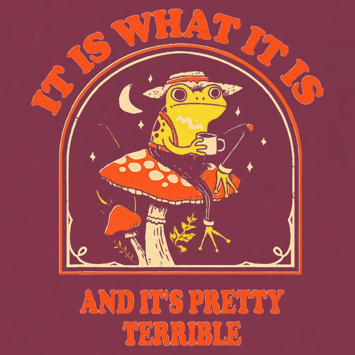 It Is What It Is And ItS Pretty Terrible 16oz Travel Tumbler
