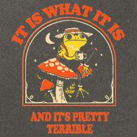 It Is What It Is And ItS Pretty Terrible Cotton Canvas Backpack