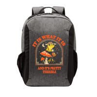 It Is What It Is And ItS Pretty Terrible Vector Backpack