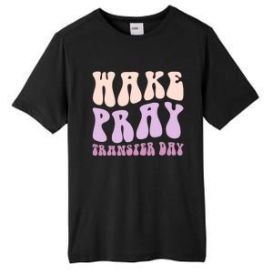 Ivf Infertility Warrior Wake Pray Transfer Day Great Gift Tall Fusion ChromaSoft Performance T-Shirt