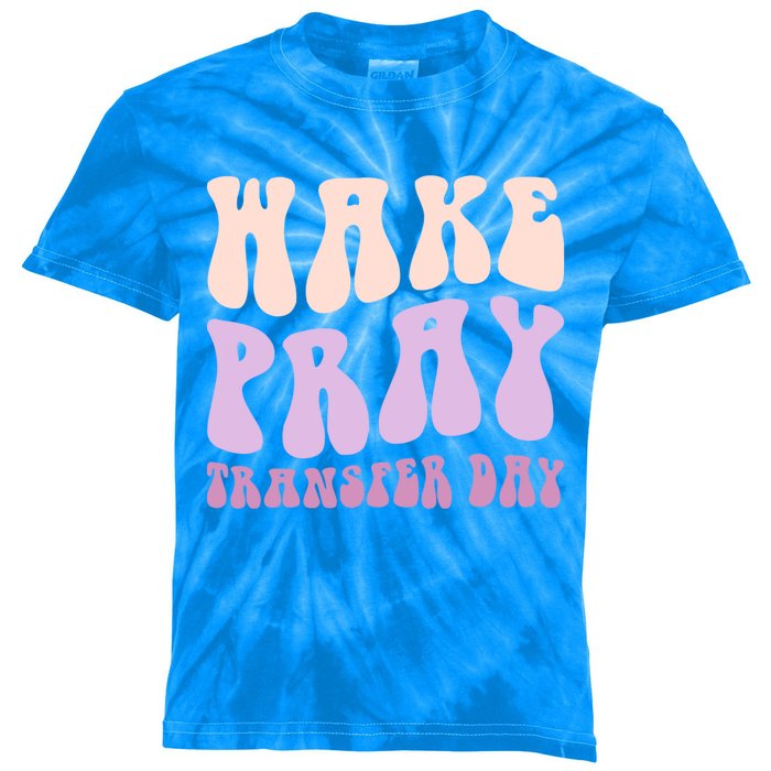 Ivf Infertility Warrior Wake Pray Transfer Day Great Gift Kids Tie-Dye T-Shirt