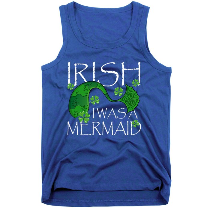 Irish I Was A Mermaid Funny St Patricks Day Funny Gift Gift Tank Top