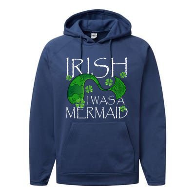 Irish I Was A Mermaid Funny St Patricks Day Funny Gift Gift Performance Fleece Hoodie