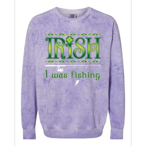 Irish I Was Fishing Shamrock Gift Colorblast Crewneck Sweatshirt