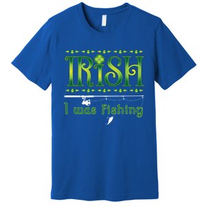 Irish I Was Fishing Shamrock Gift Premium T-Shirt