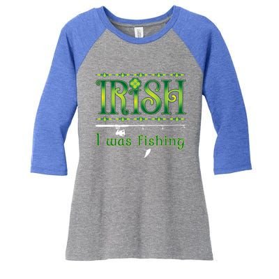 Irish I Was Fishing Shamrock Gift Women's Tri-Blend 3/4-Sleeve Raglan Shirt