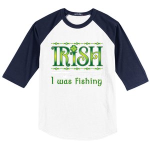 Irish I Was Fishing Shamrock Gift Baseball Sleeve Shirt