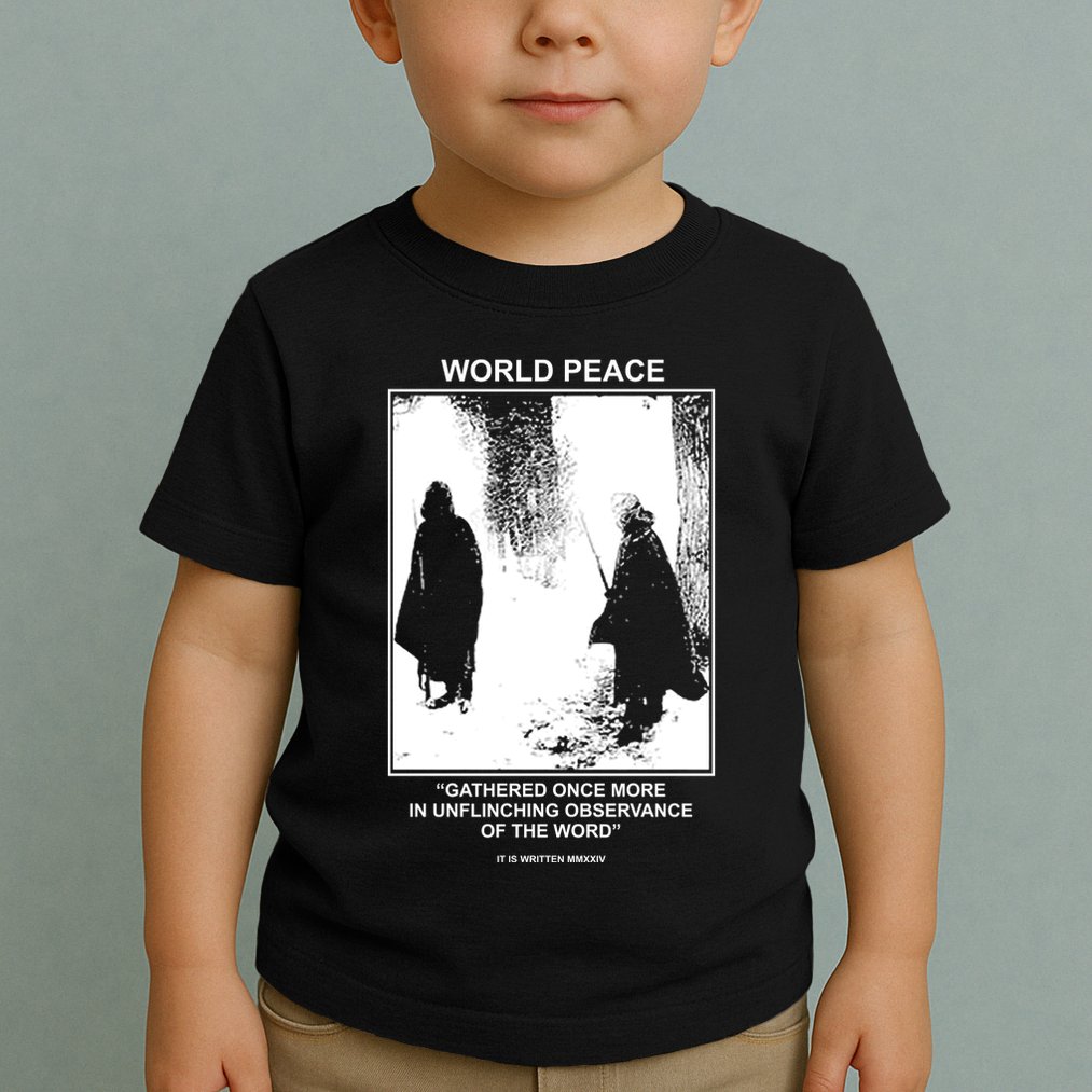 It Is Written Usa Mmxxiv World Peace Gathered Once More Toddler T-Shirt
