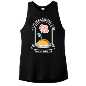 If I Were A Princess I'd Be TacoBelle Funny Meme Ladies PosiCharge Tri-Blend Wicking Tank