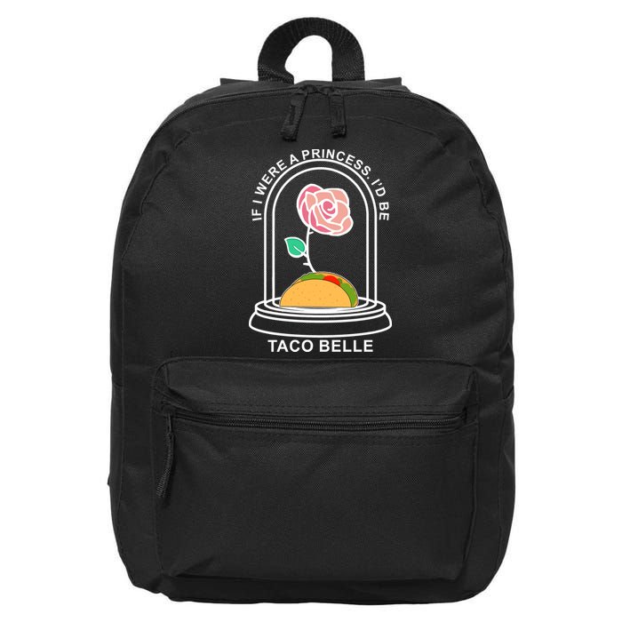 If I Were A Princess I'd Be TacoBelle Funny Meme 16 in Basic Backpack
