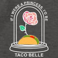 If I Were A Princess I'd Be TacoBelle Funny Meme Vector Backpack