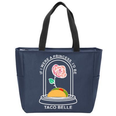 If I Were A Princess I'd Be TacoBelle Funny Meme Zip Tote Bag