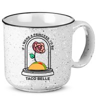 If I Were A Princess I'd Be TacoBelle Funny Meme 15oz Campfire Ceramic Mug
