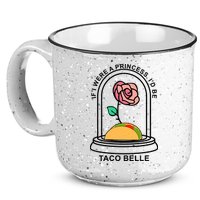If I Were A Princess I'd Be TacoBelle Funny Meme 15oz Campfire Ceramic Mug