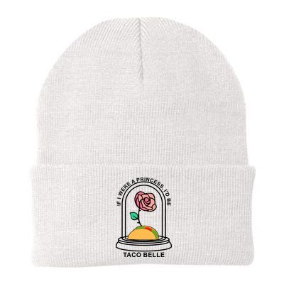 If I Were A Princess I'd Be TacoBelle Funny Meme Beanie