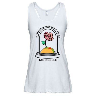 If I Were A Princess I'd Be TacoBelle Funny Meme Ladies Essential Flowy Tank