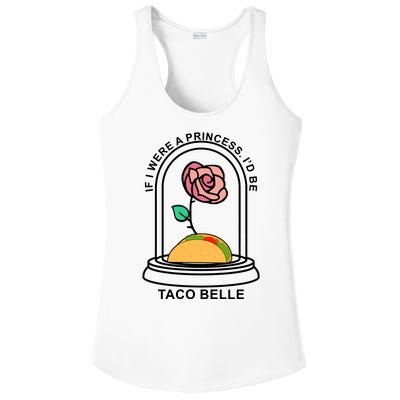 If I Were A Princess I'd Be TacoBelle Funny Meme Ladies PosiCharge Competitor Racerback Tank