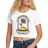 If I Were A Princess I'd Be TacoBelle Funny Meme Crop Top