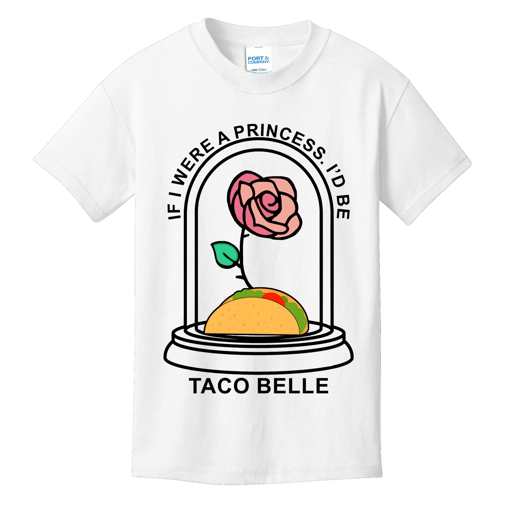 If I Were A Princess I'd Be TacoBelle Funny Meme Kids T-Shirt
