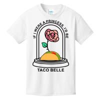 If I Were A Princess I'd Be TacoBelle Funny Meme Kids T-Shirt