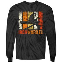 Ironworker Iron Worker Ironwork Ironworkers Ironworker Tie-Dye Long Sleeve Shirt