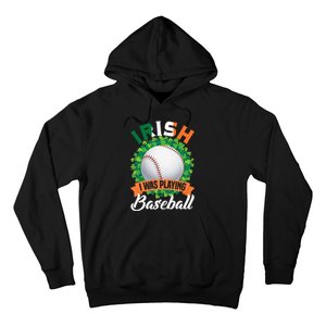 Irish I Was Playing Baseball Shamrock Leaf St. Patrick's Day Hoodie