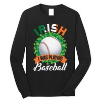 Irish I Was Playing Baseball Shamrock Leaf St. Patrick's Day Long Sleeve Shirt