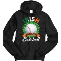 Irish I Was Playing Baseball Shamrock Leaf St. Patrick's Day Tie Dye Hoodie