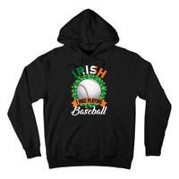 Irish I Was Playing Baseball Shamrock Leaf St. Patrick's Day Tall Hoodie