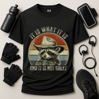 It Is What It Is And It Is Not Great Raccoon Trash Panda Cooling Performance Crew T-Shirt