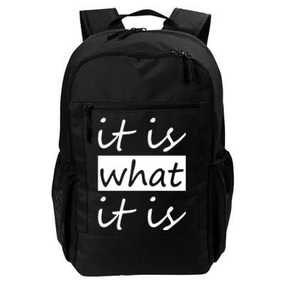 It Is What It Is Daily Commute Backpack