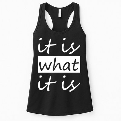 It Is What It Is Womens Tank Top