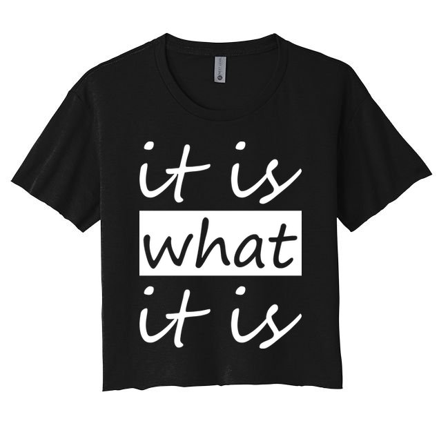 It Is What It Is Crop Top