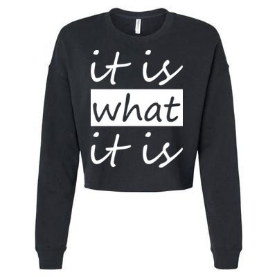 It Is What It Is Cropped Pullover Crew