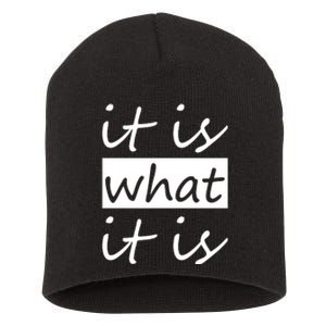 It Is What It Is Short Acrylic Beanie