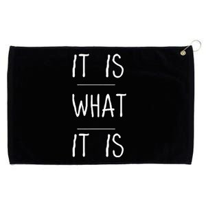 It Is What It Is Grommeted Golf Towel