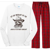 It Is What It Is And It Is Not Great Funny Raccoon Sarcastic Long Sleeve Pajama Set