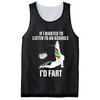 If I Wanted To Listen To An Asshole ID Fart Unicorn Quote Mesh Reversible Basketball Jersey Tank
