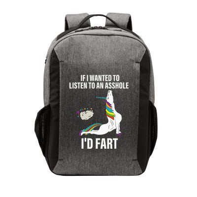 If I Wanted To Listen To An Asshole ID Fart Unicorn Quote Vector Backpack