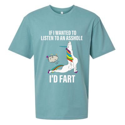 If I Wanted To Listen To An Asshole ID Fart Unicorn Quote Sueded Cloud Jersey T-Shirt