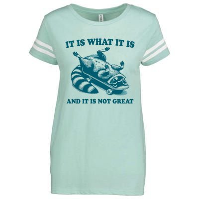 It Is What It Is And It Is Not Great Enza Ladies Jersey Football T-Shirt