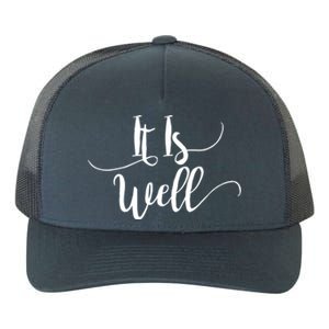 It Is Well Scripture Gift Yupoong Adult 5-Panel Trucker Hat