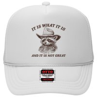 It Is What It Is And It Is Not Great Raccoon Trucker Hat