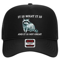 It Is What It Is And It Is Not Great Raccoon Trucker Hat