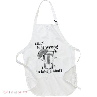 Is It Wrong To Take A Shot Full-Length Apron With Pockets