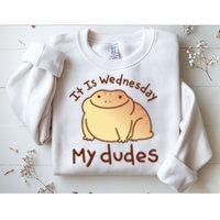 It Is Wednesday My Dudes Frog Funny Sweatshirt