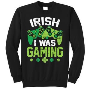 Irish I Was Gaming Funny St Patricks Day Gamer Boys Gift Tall Sweatshirt