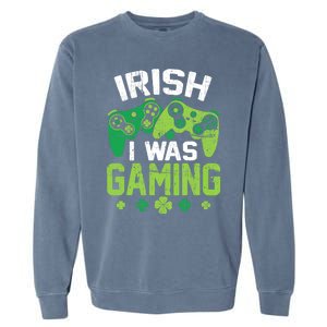 Irish I Was Gaming Funny St Patricks Day Gamer Boys Gift Garment-Dyed Sweatshirt