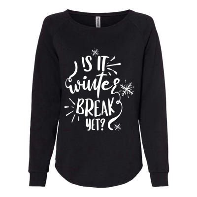 Is It Winter Break Yet? Gift Womens California Wash Sweatshirt